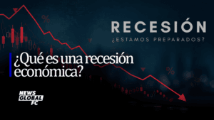¿Qué es una recesión económica?